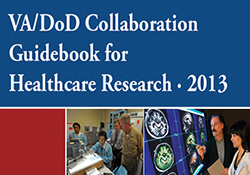  VA/DoD Collaboration Guidebook for Healthcare Research-2013 